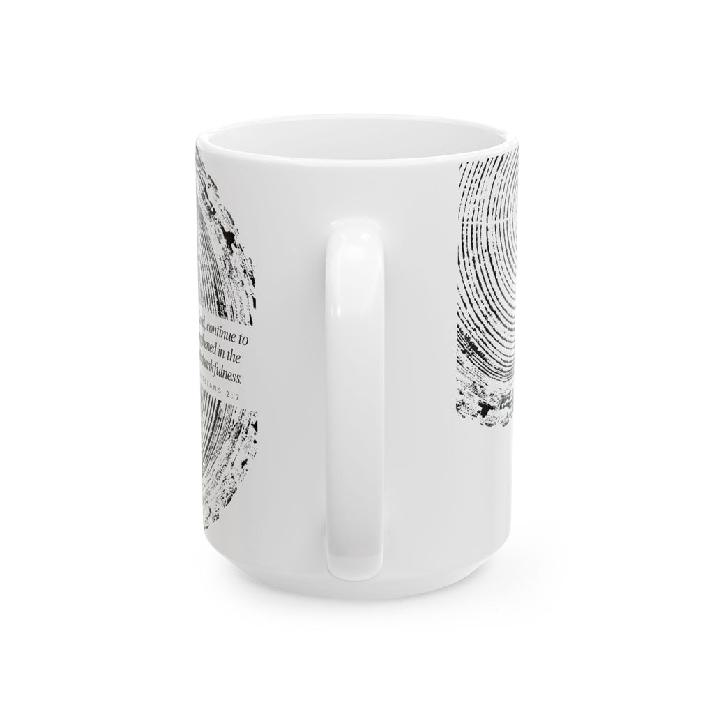 Woodcut Print Ceramic Mug Colossians 2:7 #0398 (11oz | 15oz)